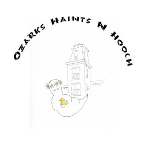Ozarks Haints N Hooch Episode 4.7 - On-Site Visit to Cottey College