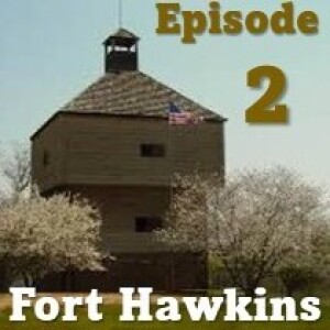Fort Hawkins - Episode 2