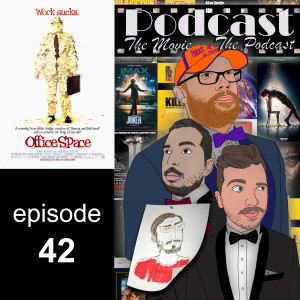 Episode 42: Office Space