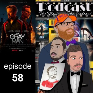 Episode 58 - The Gray Man and Lightyear