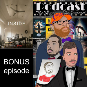Bonus Episode: Bo Burnham Inside