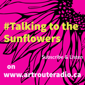 Talking to the Sunflowers with Artist Jo Petty #006