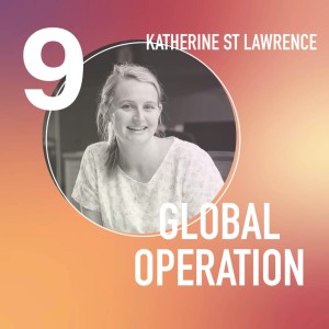 GLOBAL OPERATION | Katherine St Lawrence, Operations Manager