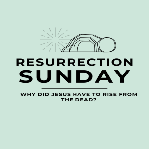 Easter 2025 | Resurrection Sunday