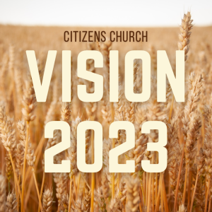 Vision 2023 Part 3: Community Ephesians 2:11-3:13