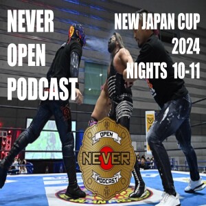 New Japan Cup 2024 Nights 10-11
