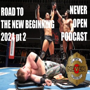 Road to The New Beginning 2024 pt 2