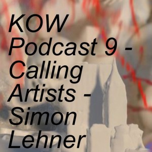KOW Podcast 9 - Calling Artists - Simon Lehner about his work “Retina Riders”, 2001-2022