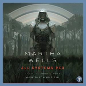 All Systems Red ft. Fiction Fans - Book 1 of The Murderbot Diaries by Martha Wells