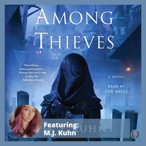 Interview with M.J. Kuhn - Author of Among Thieves