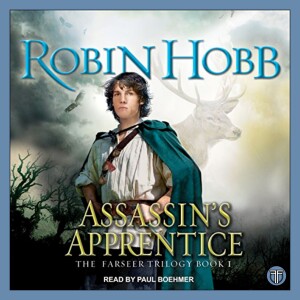 Assassin’s Apprentice By Robin Hobb - Book 1 of The Farseer Trilogy - Book Discussion