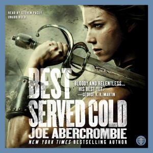 Best Served Cold (Part 2) by Joe Abercrombie - Book Discussion