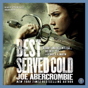 Best Served Cold (Part 1) by Joe Abercrombie - Book Discussion
