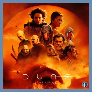 Dune: Part 2 - Movie Review and Discussion