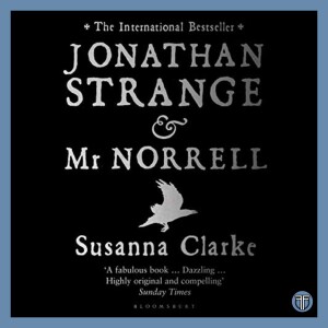 Jonathan Strange & Mr. Norrell by Susanna Clarke - Fantasy Book Recommendation - SPOILER FREE!
