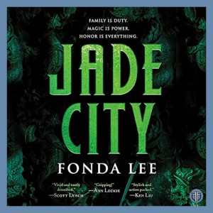 Jade City by Fonda Lee -The Green Bone Saga Book One - Book Discussion