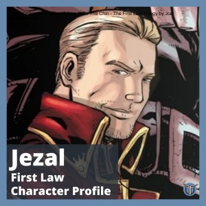 Jezal Character Profile - Taking It On The Chin - The First Law Trilogy by Joe Abercrombie