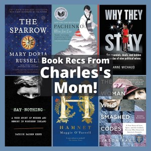 Book Recommendations from Charles's Mom! - SPOILER FREE