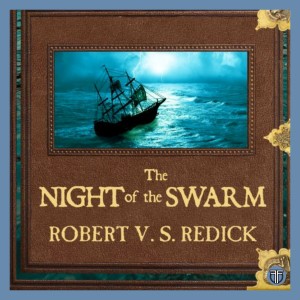 The Night of the Swarm ft. Robert V.S. Redick and Under The Radar Books - Book 4 of The Chathrand Voyage Quartet - Book Discussion