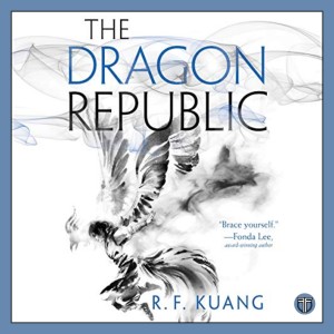 The Dragon Republic by R.F. Kuang - Book 2 of The Poppy War Series - Buddy Read