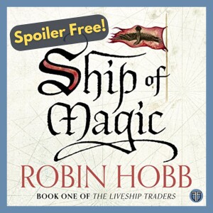 Ship of Magic by Robin Hobb - Spoiler Free Book Recommendation