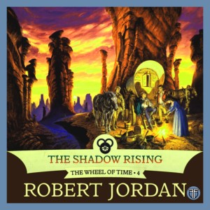 The Shadow Rising ft. Sandra Gibbons - Book 4 of The Wheel of Time by Robert Jordan