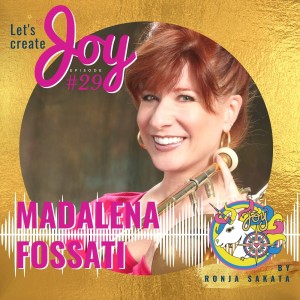 Madalena Fossatti on creating joy no matter the circumstances