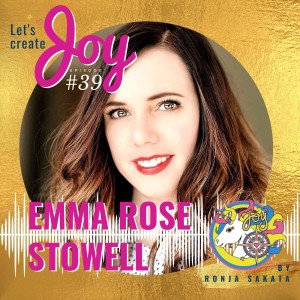 Emma Rose Stowell on the power of manifestation