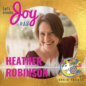 Heather Robinson talks about the power of thoughts and the unfolding of life