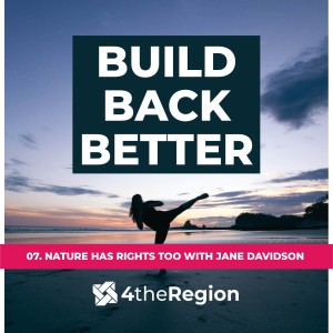 07. Nature Has Rights Too with Jane Davidson #Futuregen