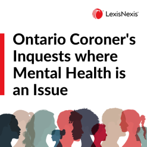 Ontario Coroner’s Inquests where Mental Health is an Issue