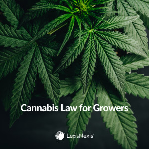 Cannabis Law for Growers
