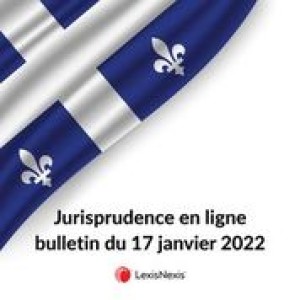 Jurisprudence - 17 janvier 2022