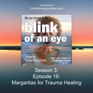 #144 - Margaritas for Trauma Healing