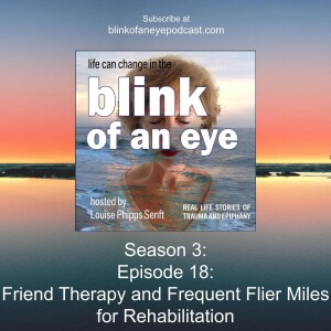 #148 - Friends Therapy and Frequent Flier Miles for Rehabilitation