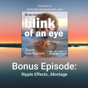 #111 - Ripple Effects…Montage