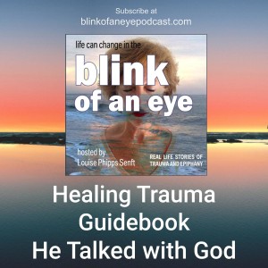 #18 - Healing Trauma Guidebook: He Talked with God