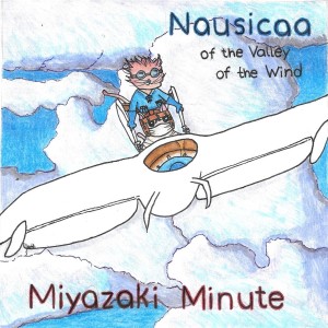 Nausicaa of the Valley of the Wind Minute 2: The Seconding