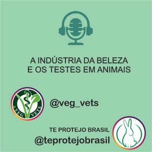 Ep10- A indústria da beleza e os testes em animais