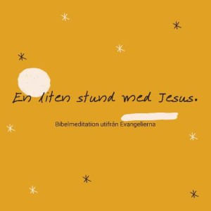 En liten stund med Jesus