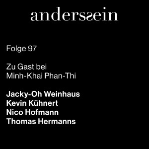 Jacky-Oh Weinhaus, Kevin Kühnert, Nico Hofmann und Thomas Hermanns - Zu Gast bei Minh-Khai Phan-Thi