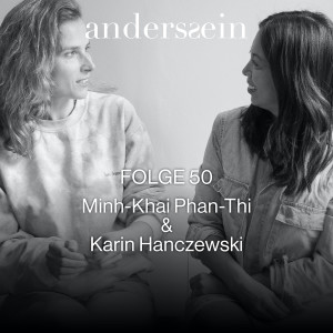 Karin Hanczewski - Zu Gast bei Minh-Khai Phan-Thi