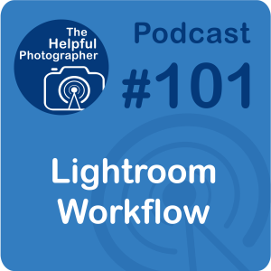 101: Lightroom Workflow