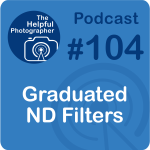 104: Using Graduated ND Filters