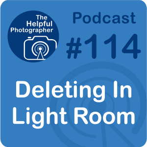 114: Deleting & Removing Files From Light Room