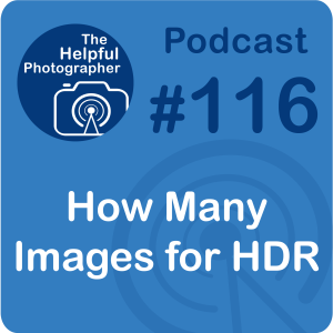 116: HDR: How Many Images Do You Need?