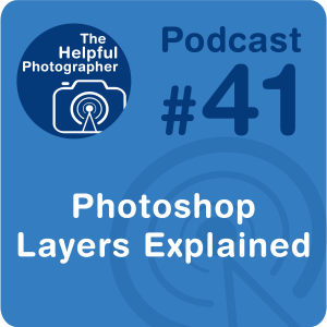 41: Photoshop Layers Explained