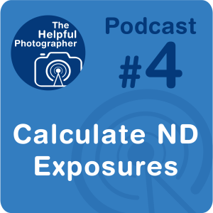 4: How to Calculate Exposure Time for ND Filters