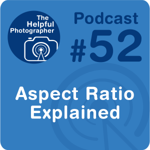 52: Aspect Ratio Explained in 2 Minutes