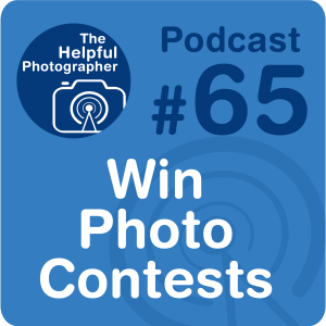 65: How to Win Photo Contests